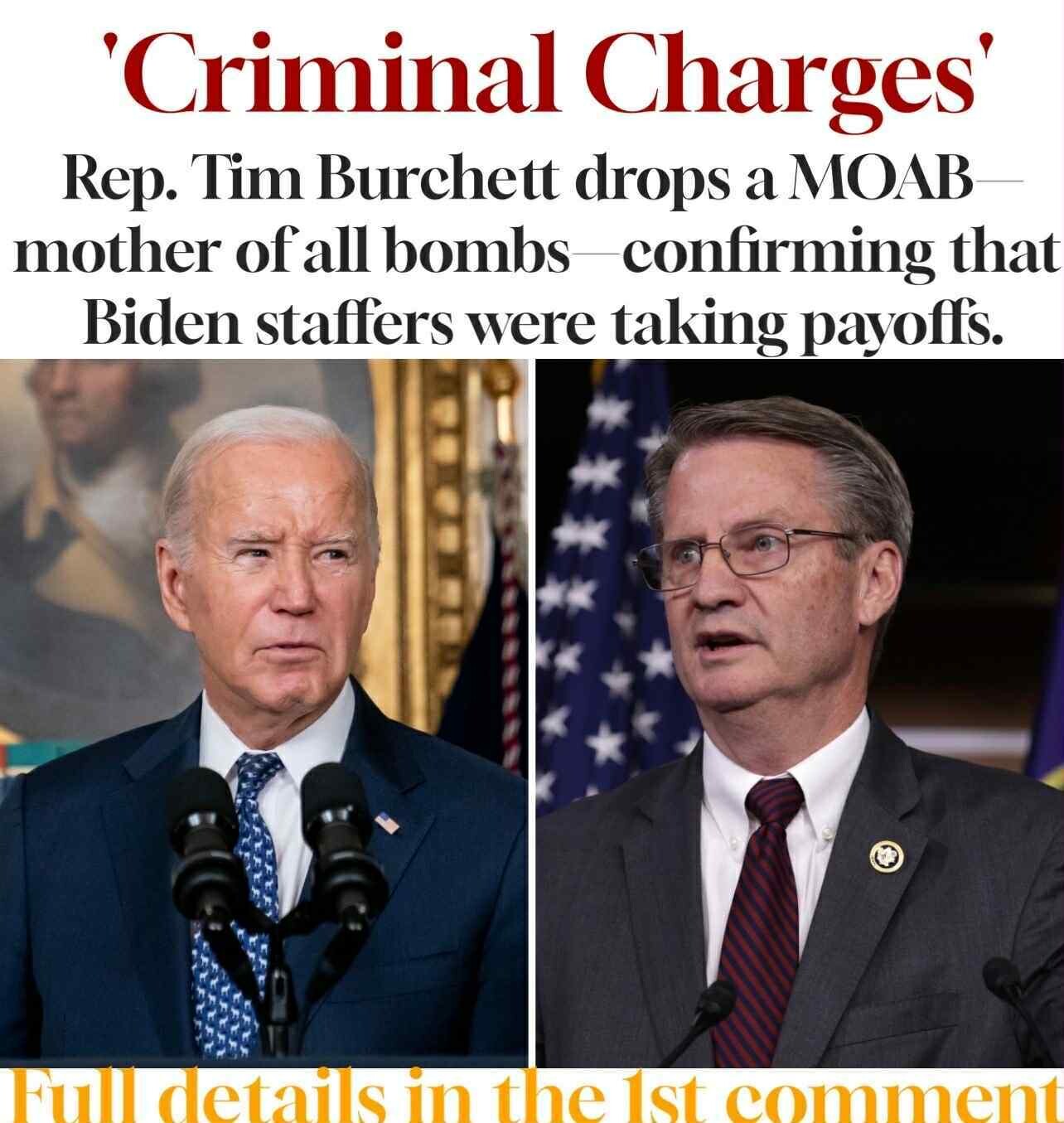 Rep. Tim Burchett drops a MOAB—mother of all bombs—confirming that Biden staffers were taking payoffs