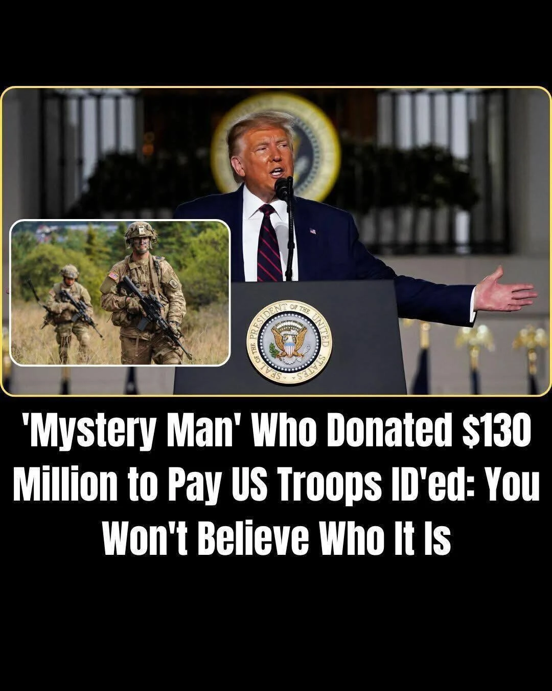 ‘Mystery Man’ Who Donated $130 Million to Pay U.S. Troops During Shutdown Reportedly Identified