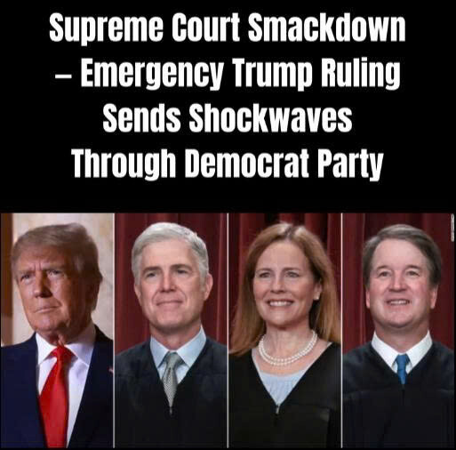 Late-Night Supreme Court Ruling Hands Trump a Major Victory — and Sends Shockwaves Through Immigration Circles