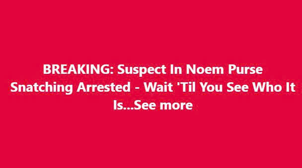 BREAKING: Suspect Linked To Theft Of DHS Chief Kristi Noem’s Handbag Arrested