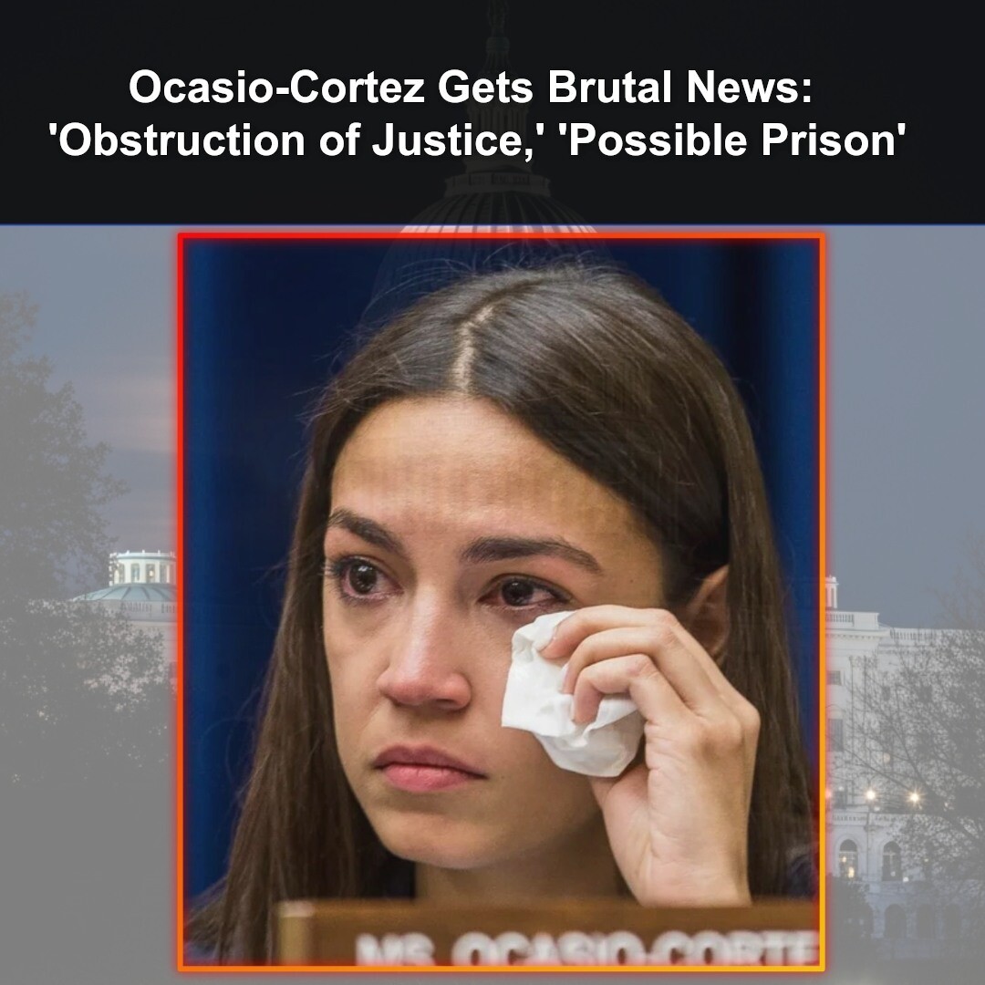 'Obstruction of Justice' - Rep. Alexandria Ocasio-Cortez Gets Brutal News Could Land Her In Trouble as Former Federal...