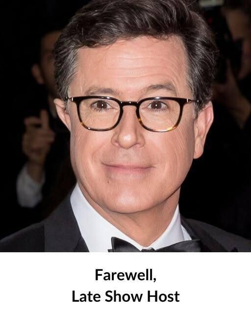 Farewell Stephen Colbert… See more